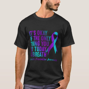 Het Is Oké Als Het Enige Dat Je Vandaag Doet Is Ad T-shirt
