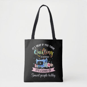 Het is oké als je denkt dat het kantelen is... tote bag