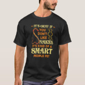 Het is oké als je geen snakes reptielenhouder S wi T-shirt (Voorkant)