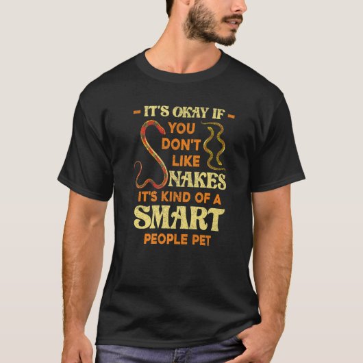 Het is oké als je geen snakes reptielenhouder S wi T-shirt (Voorkant)