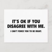 Het is oké als je het niet met mij eens bent briefkaart (Voorkant)