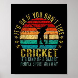 Het Is Oké Als Je Niet Van Cricket Houdt Slimme Me Poster