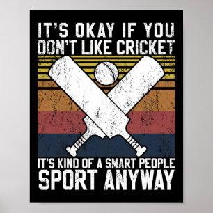 Het Is Oké Als Je Niet Van Cricket Houdt Slimme Me Poster