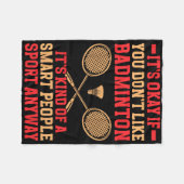Het is oké als je niet van Dminton Funny Dminton h Fleece Deken (Voorkant (Horizontaal))