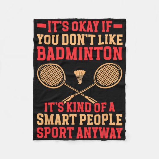 Het is oké als je niet van Dminton Funny Dminton h Fleece Deken (Voorkant)
