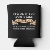Het is oké als je niet van genealogie houdt blikjeskoeler (Achterkant)
