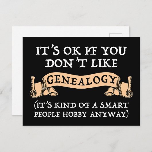 Het is oké als je niet van genealogie houdt briefkaart (Voorkant / Achterkant)