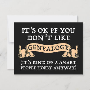 Het is oké als je niet van genealogie houdt briefkaart
