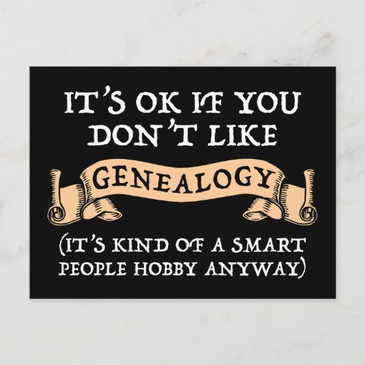 Het is oké als je niet van genealogie houdt briefkaart (Voorkant)