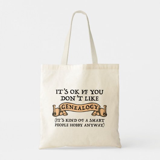 Het is oké als je niet van genealogie houdt tote bag (Achterkant)