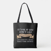 Het is oké als je niet van genealogie houdt tote bag (Achterkant)