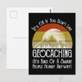 Het is oké als je niet van geocaching houdt briefkaart (Voorkant / Achterkant)