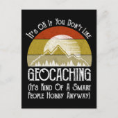 Het is oké als je niet van geocaching houdt briefkaart (Voorkant)