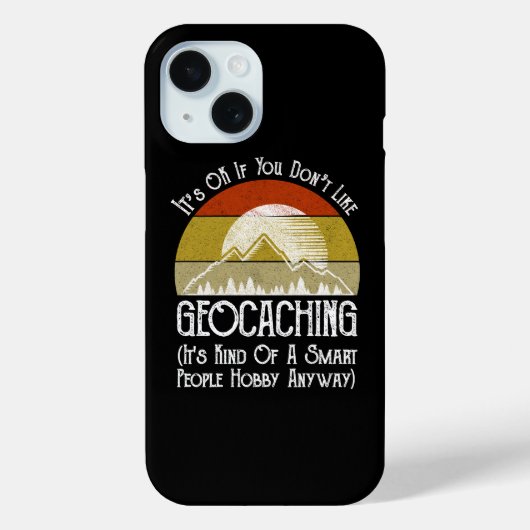 Het is oké als je niet van geocaching houdt Case-Mate iPhone case (Achterkant)