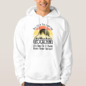 Het is oké als je niet van geocaching houdt hoodie (Voorkant)