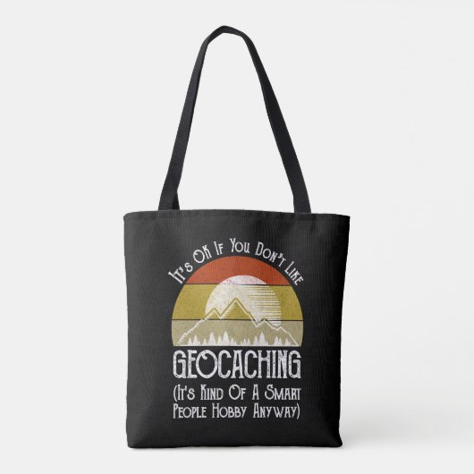 Het is oké als je niet van geocaching houdt tote bag (Achterkant)