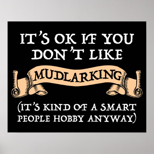 Het is oké als je niet van mudlarking houdt poster (Voorkant)