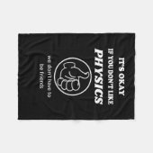 Het is oké als je niet van natuurkunde houdt die w fleece deken (Voorkant (Horizontaal))