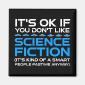 Het is oké als je niet van sciencefiction houdt magneet (Voorkant)