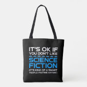 Het is oké als je niet van sciencefiction houdt tote bag (Achterkant)