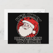 Het is oké dat de kerstman ook niet in jou gelooft feestdagenkaart (Voorkant / Achterkant)