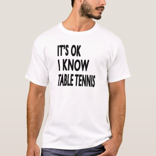 Het is oké dat ik Tennis weet T-shirt (Voorkant)