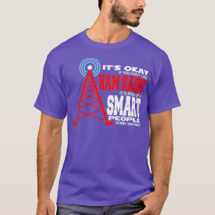 Het is oké dat je de Ham-radio niet ziet als een s T-shirt