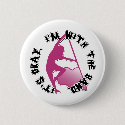 Het is oké, ik ben met de band ronde button 5,7 cm (Voorkant)