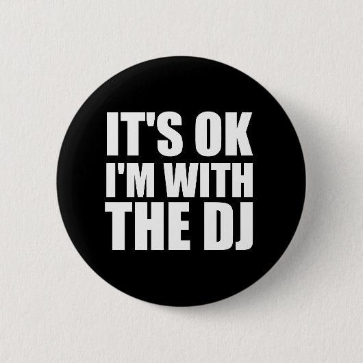 Het is oké ik met de DJ Ronde Button 5,7 Cm (Voorkant)