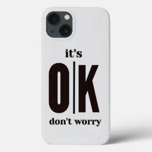 Het is oké, maak je geen zorgen Case-Mate iPhone case