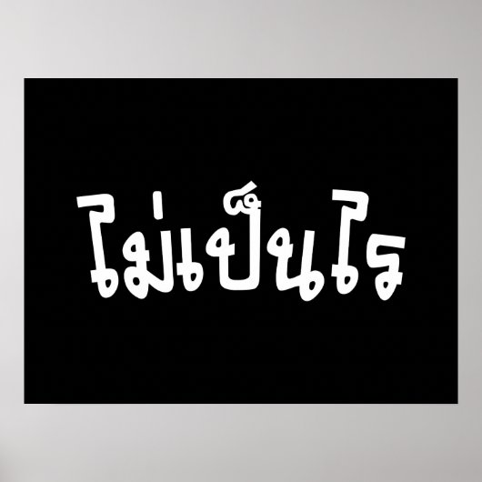 Het is oké ♦ Mai Pen Rai in het Thais schrift ♦ Poster (Voorkant)