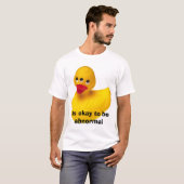 Het is oké om abnormaal te zijn. t-shirt (Voorkant volledig)