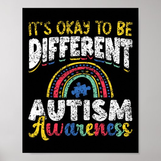 Het is oké om anders te zijn Autisme bewustzijn Au Poster (Voorkant)