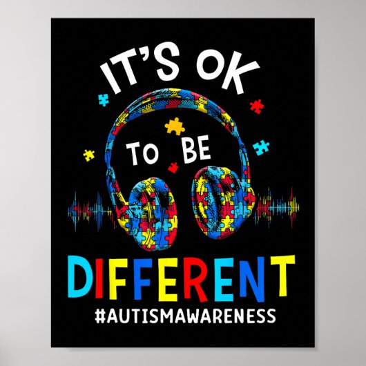 Het Is Oké Om Anders Te Zijn Cool Autisme Bewustzi Poster (Voorkant)