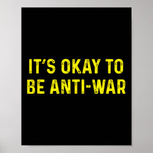 Het is oké om anti-oorlog anarchistische pacifist  poster