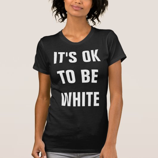 HET IS OKÉ OM BLANK TE ZIJN T-SHIRT (Voorkant)