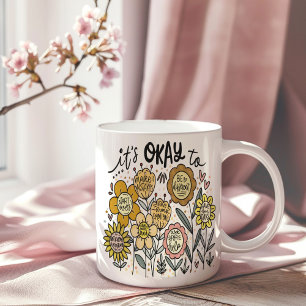 Het Is Oké Om Boho Bloem Bekerkop Koffiemok