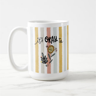 Het Is Oké Om Boho Bloem Bekerkop Koffiemok