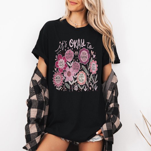 Het Is Oké Om Boho Bloemen Te Dragen T-shirt