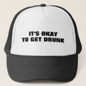 Het is oké om Drink Trucker Hat te krijgen Trucker Pet (Voorkant)