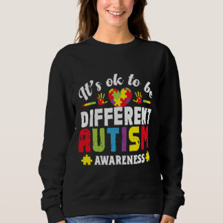 Het is oké om een ander autisme bewustzijn te zijn trui