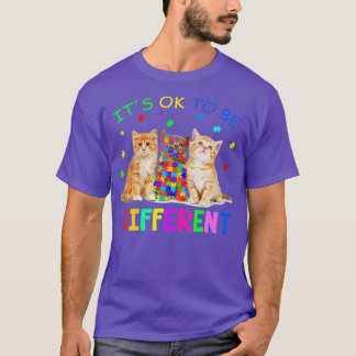 Het is oké om een andere kat autisme-bewustwording t-shirt