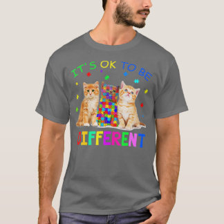 Het is oké om een andere kat autisme-bewustwording t-shirt