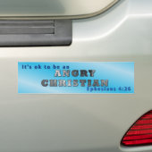 Het is oké om een Angry Christelijk te zijn Bumpersticker (Op auto)