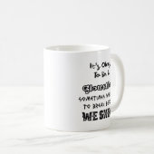 Het is oké om een Mok te zijn (Voorkant rechts)