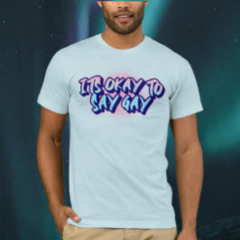 Het Is Oké Om Gay Te Zeggen T-shirt
