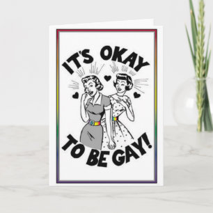 Het is oké om Gay te zijn!!  Pride Wenskaart Kaart