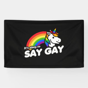 Het is oké om Gay Unicorn te zeggen Spandoek