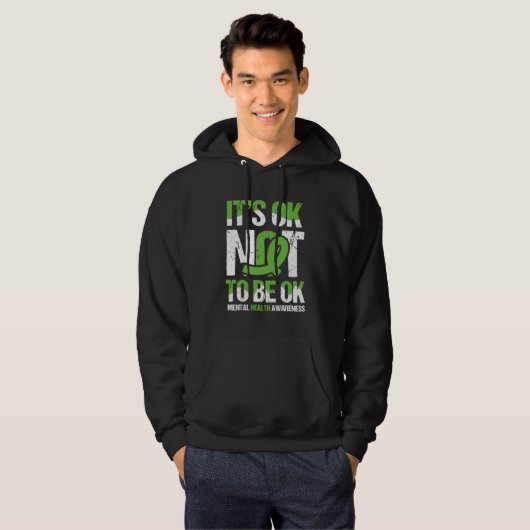 Het is oké om geen goede geestelijke gezondheid te hoodie (Voorkant volledig)