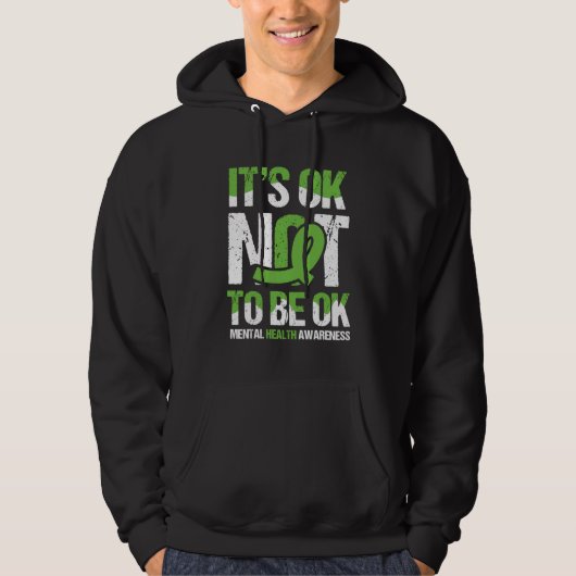 Het is oké om geen goede geestelijke gezondheid te hoodie (Voorkant)